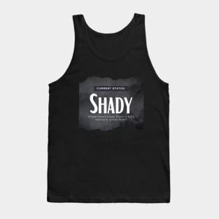 Status: Shady Tank Top